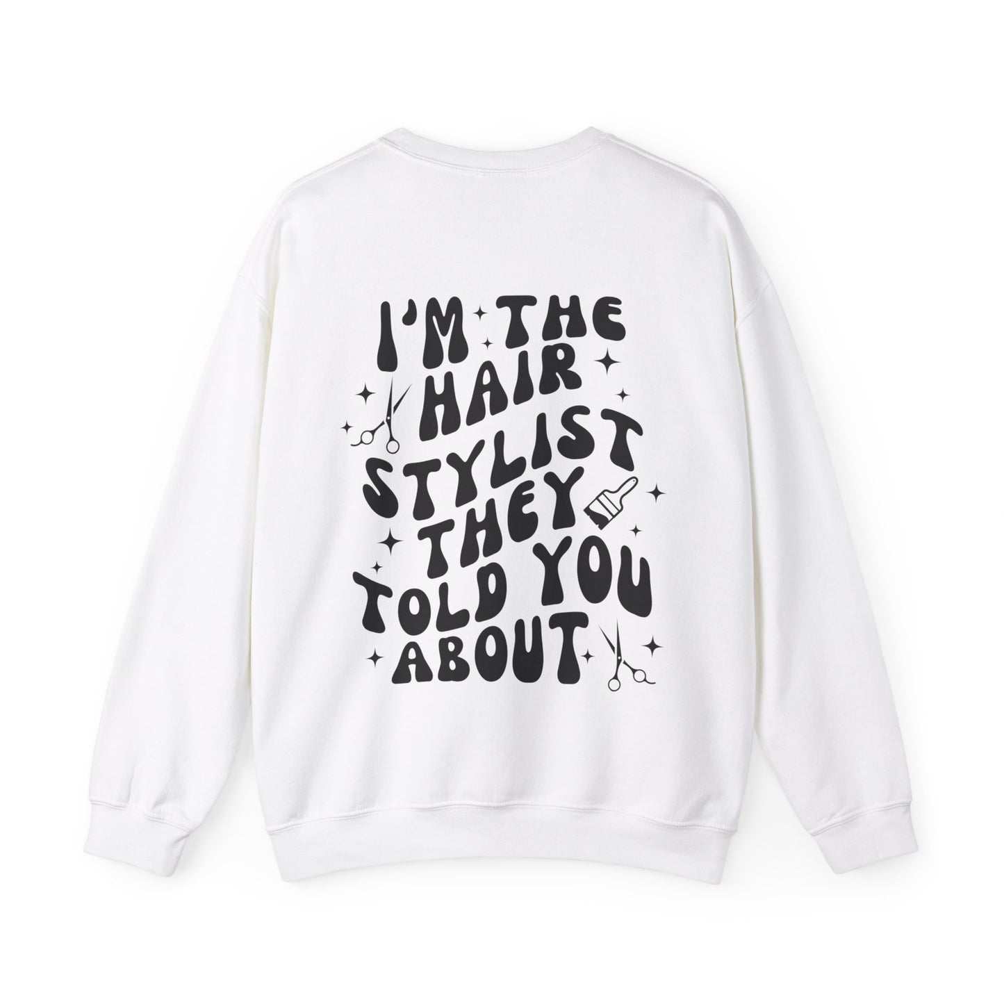 HAIRSTYLIST Crewneck