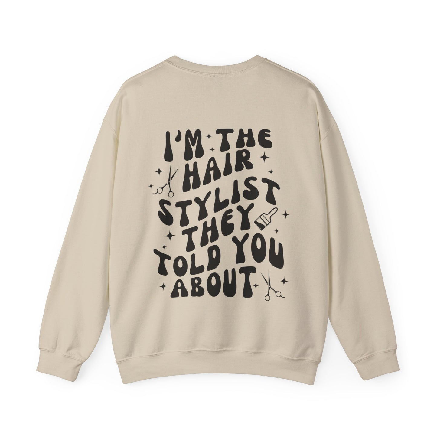 HAIRSTYLIST Crewneck