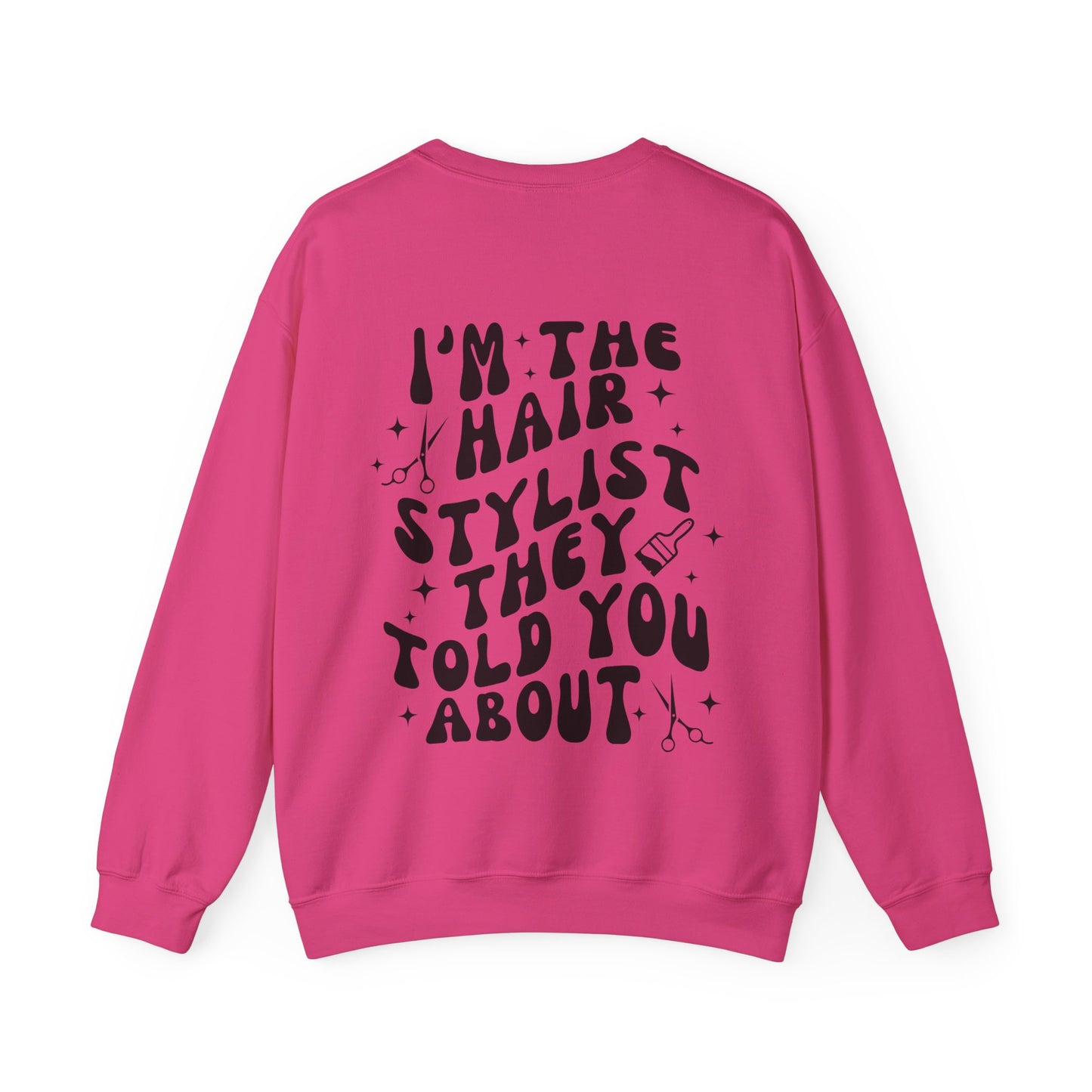 HAIRSTYLIST Crewneck